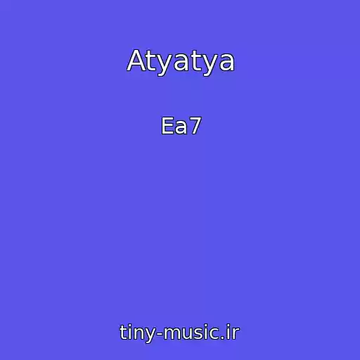 کاور آهنگ Atyatya از Ea7
