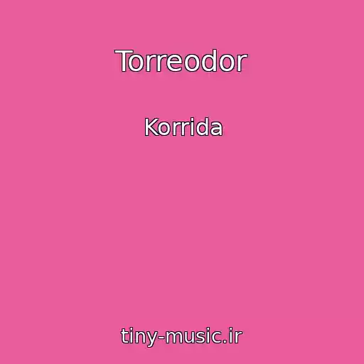 کاور آهنگ Torreodor از Korrida