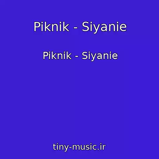 کاور آهنگ Piknik - Siyanie از Piknik - Siyanie