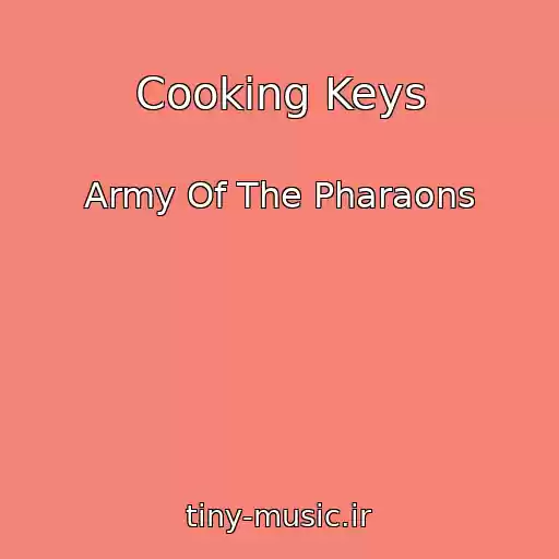 کاور آهنگ Cooking Keys از Army Of The Pharaons