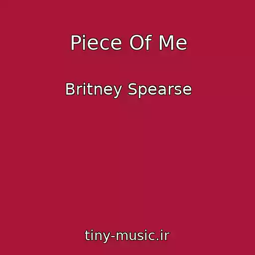 کاور آهنگ Piece Of Me از Britney Spearse
