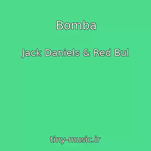 کاور آهنگ Bomba از Jack Daniels & Red Bul
