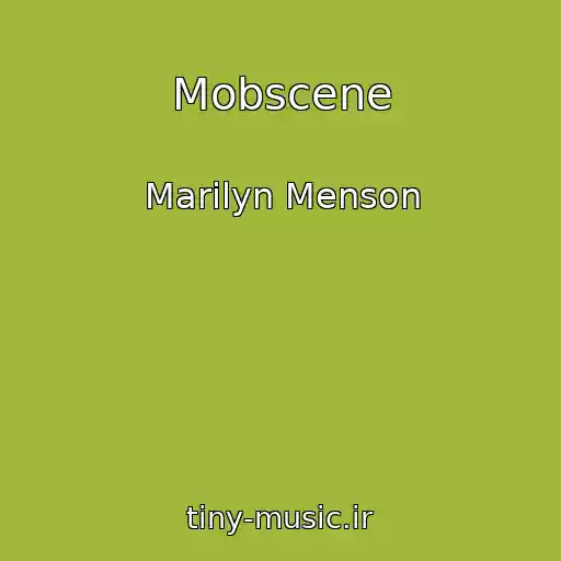 کاور آهنگ Mobscene از Marilyn Menson