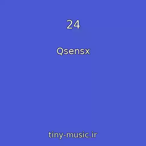کاور آهنگ 24 از Qsensx