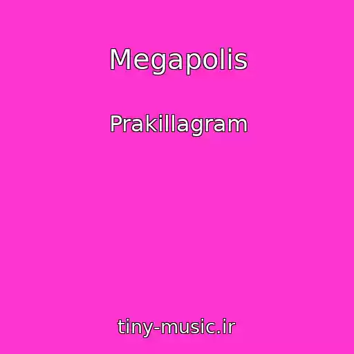 کاور آهنگ Megapolis از Prakillagram