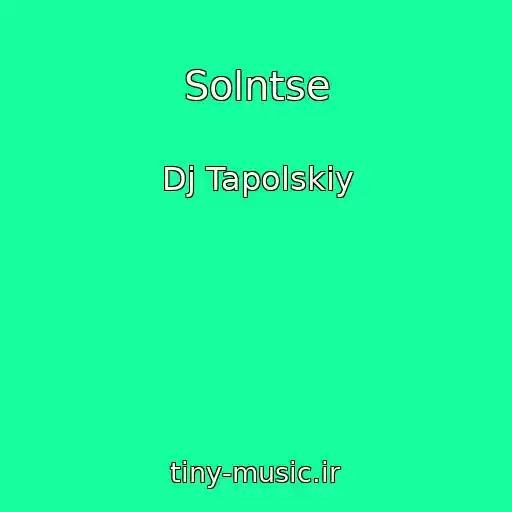 کاور آهنگ Solntse از Dj Tapolskiy