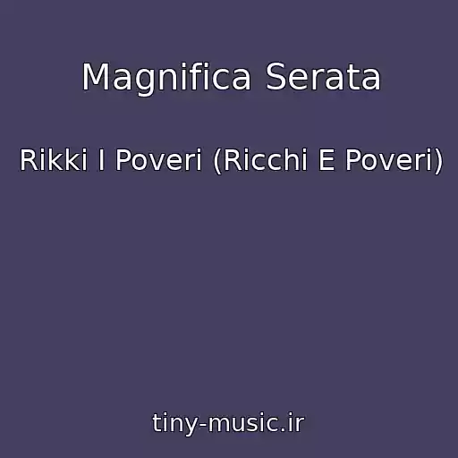 کاور آهنگ Magnifica Serata از Rikki I Poveri (Ricchi E Poveri)