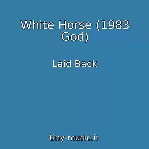 کاور آهنگ White Horse (1983 God) از Laid Back