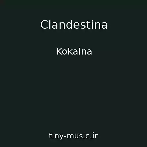 کاور آهنگ Clandestina از Kokaina