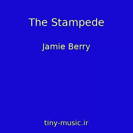 کاور آهنگ The Stampede از Jamie Berry