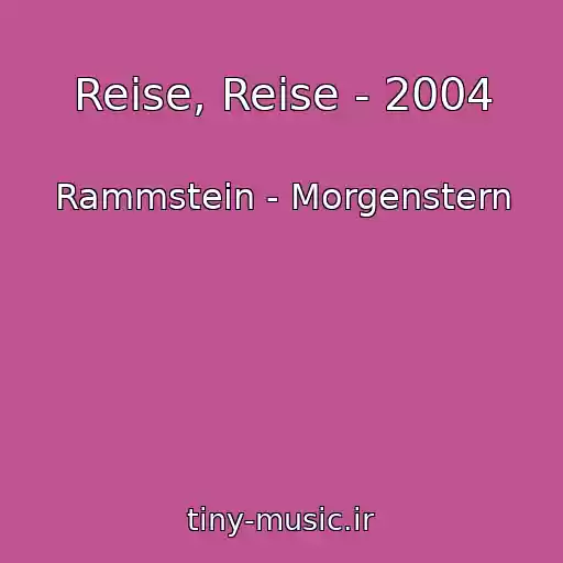کاور آهنگ Reise, Reise - 2004 از Rammstein - Morgenstern