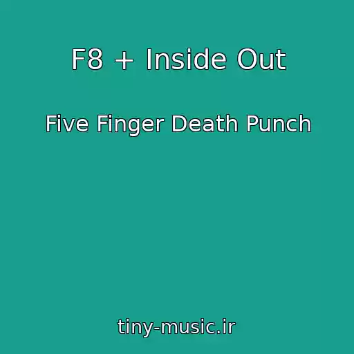 کاور آهنگ F8 + Inside Out از Five Finger Death Punch