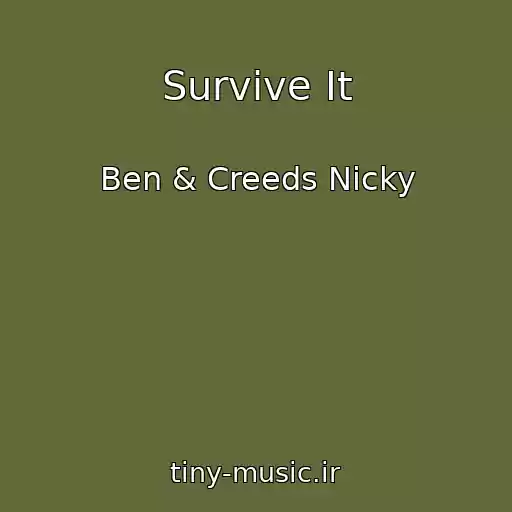 کاور آهنگ Survive It از Ben & Creeds Nicky
