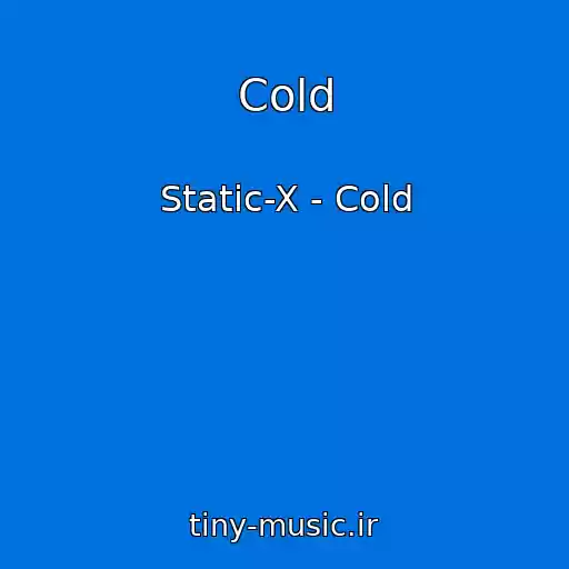 کاور آهنگ Cold از Static-X - Cold