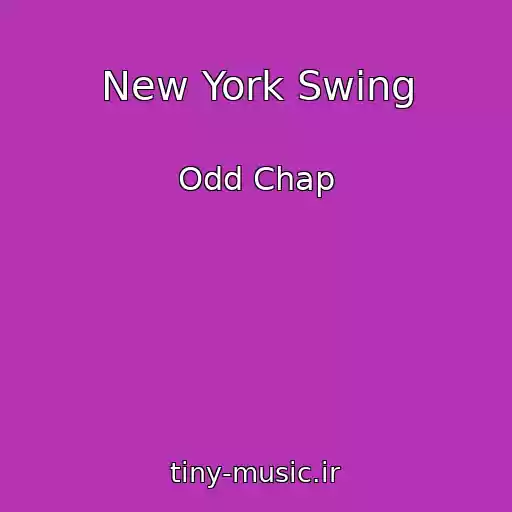 کاور آهنگ New York Swing از Odd Chap