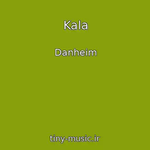 کاور آهنگ Kala از Danheim