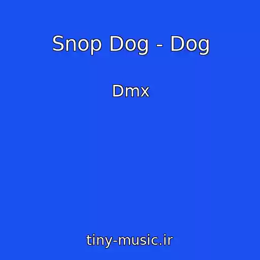 کاور آهنگ Snop Dog - Dog از Dmx