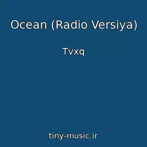 کاور آهنگ Ocean (Radio Versiya) از Tvxq