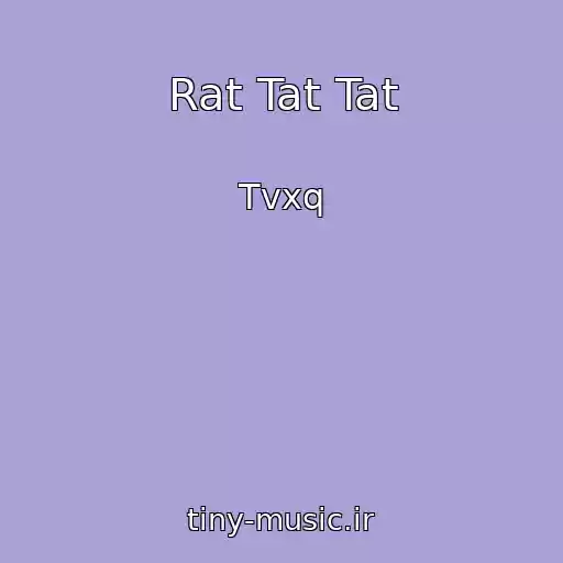 کاور آهنگ Rat Tat Tat از Tvxq