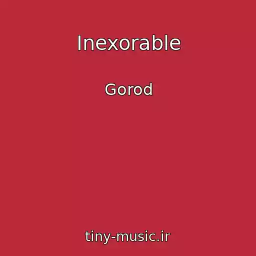 کاور آهنگ Inexorable از Gorod