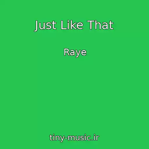 کاور آهنگ Just Like That از Raye