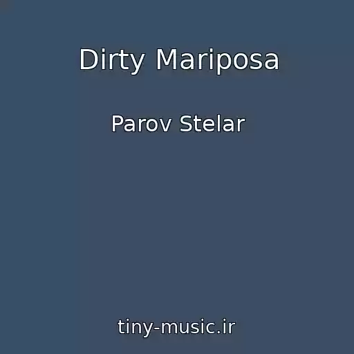 کاور آهنگ Dirty Mariposa از Parov Stelar