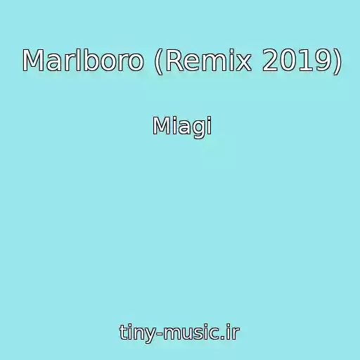 کاور آهنگ Marlboro (Remix 2019) از Miagi
