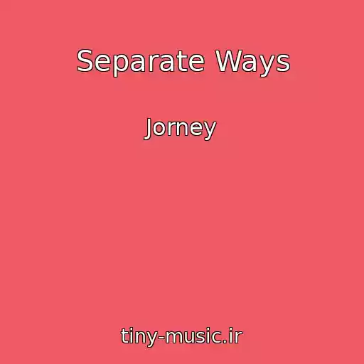 کاور آهنگ Separate Ways از Jorney