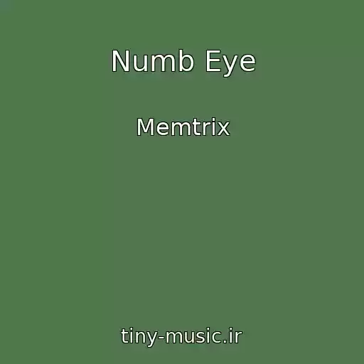 کاور آهنگ Numb Eye از Memtrix