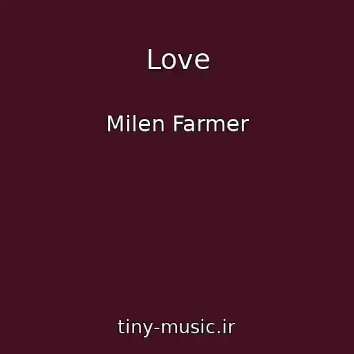 کاور آهنگ Love از Milen Farmer