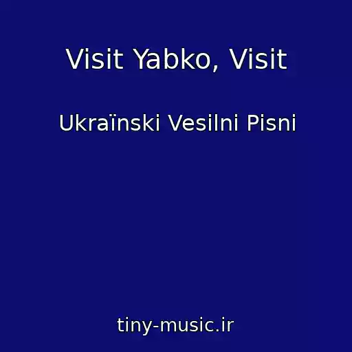 کاور آهنگ Visit Yabko, Visit از Ukraїnskі Vesіlnі Pіsnі
