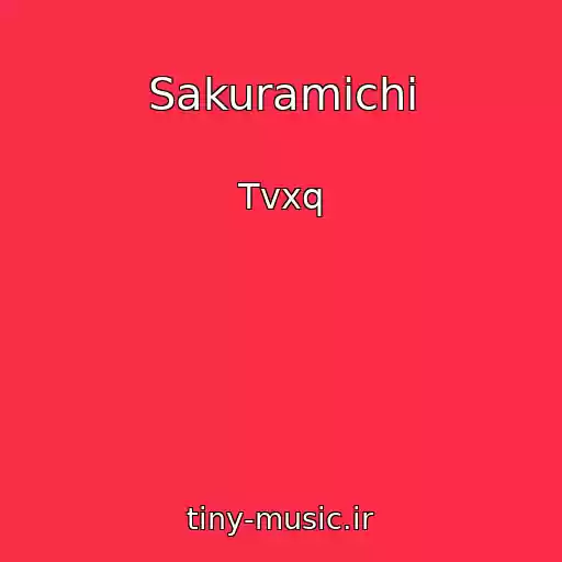 کاور آهنگ Sakuramichi از Tvxq