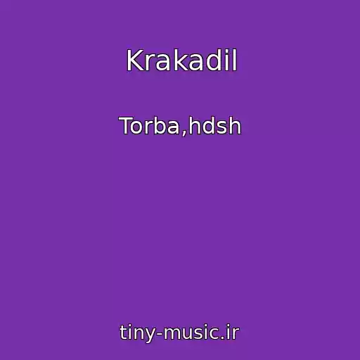 کاور آهنگ Krakadil از Torba,hdsh