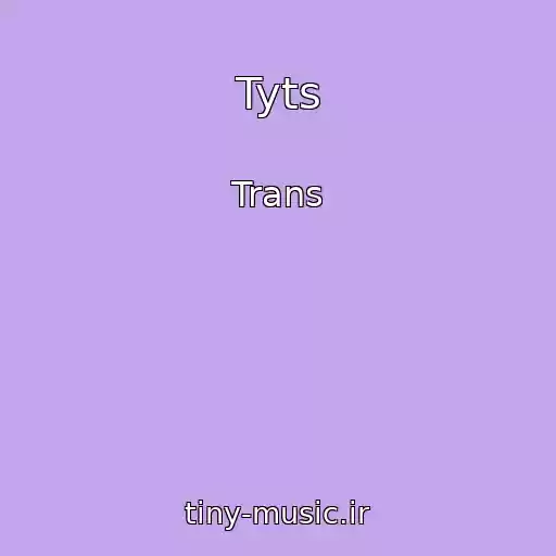 کاور آهنگ Tyts از Trans