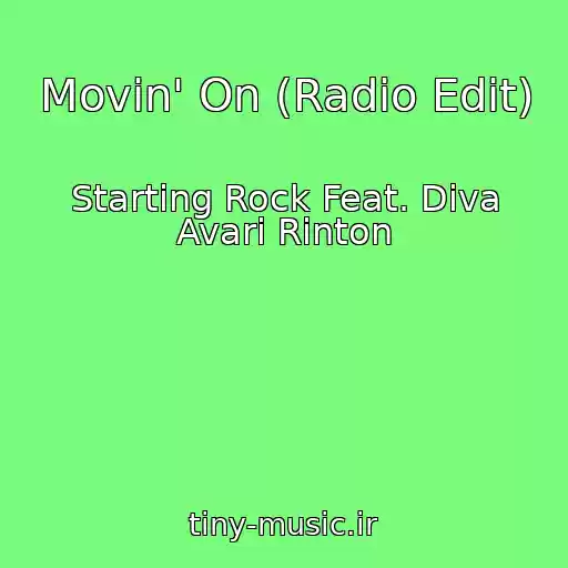 کاور آهنگ Movin' On (Radio Edit) از Starting Rock Feat. Diva Avari Rinton