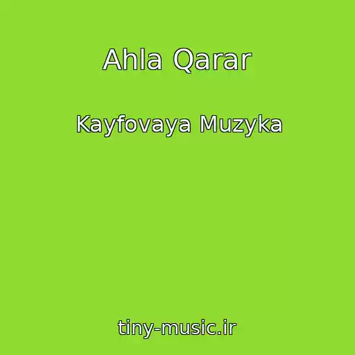 کاور آهنگ Ahla Qarar از Kayfovaya Muzyka