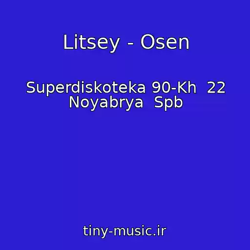 کاور آهنگ Litsey - Osen از Superdiskoteka 90-Kh  22 Noyabrya  Spb