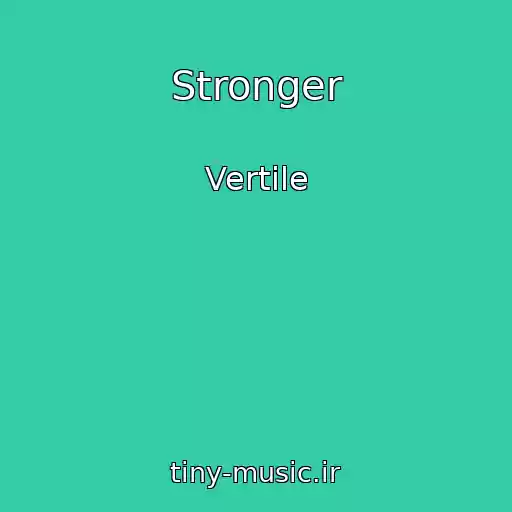 کاور آهنگ Stronger از Vertile