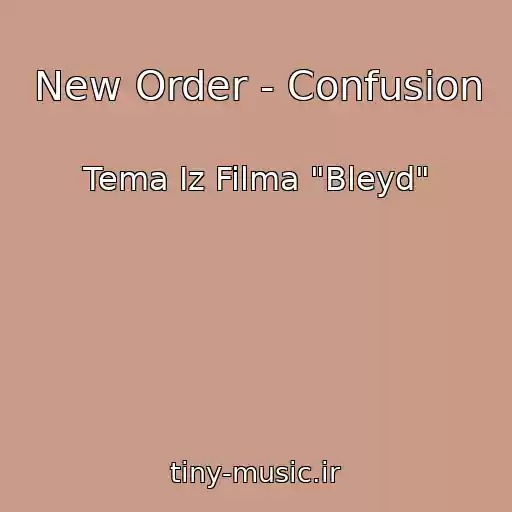 کاور آهنگ New Order - Confusion از Tema Iz Filma "Bleyd"