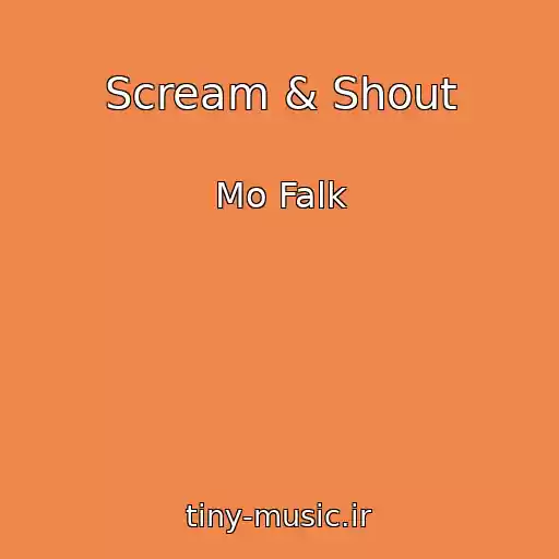 کاور آهنگ Scream & Shout از Mo Falk