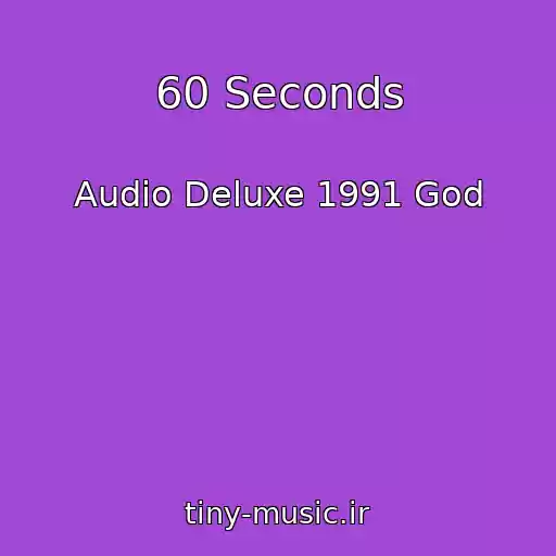 کاور آهنگ 60 Seconds از Audio Deluxe 1991 God