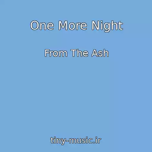 کاور آهنگ One More Night از From The Ash