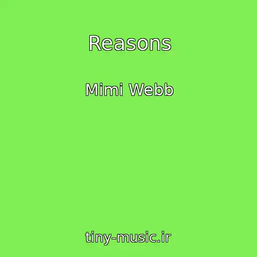 کاور آهنگ Reasons از Mimi Webb