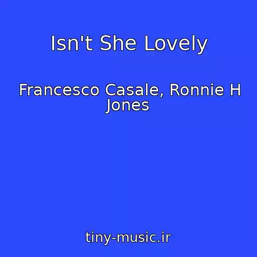 کاور آهنگ Isn't She Lovely از Francesco Casale, Ronnie H Jones