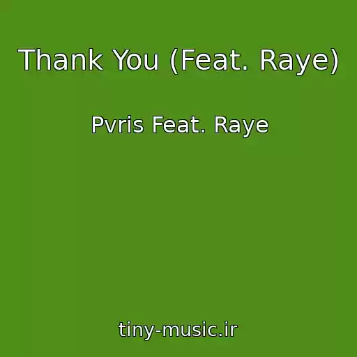 کاور آهنگ Thank You (Feat. Raye) از Pvris Feat. Raye