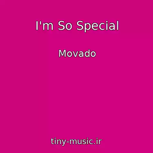 کاور آهنگ I'm So Special از Movado