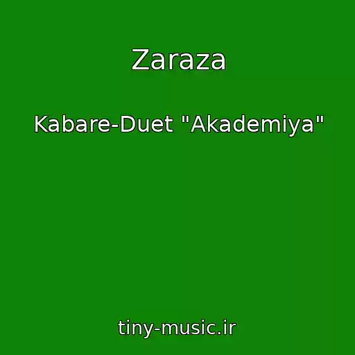 کاور آهنگ Zaraza از Kabare-Duet "Akademiya"