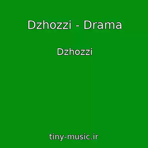 کاور آهنگ Dzhozzi - Drama از Dzhozzi