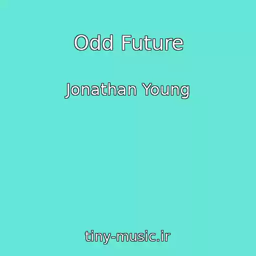 کاور آهنگ Odd Future از Jonathan Young