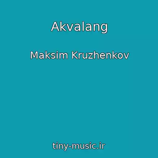 کاور آهنگ Akvalang از Maksim Kruzhenkov